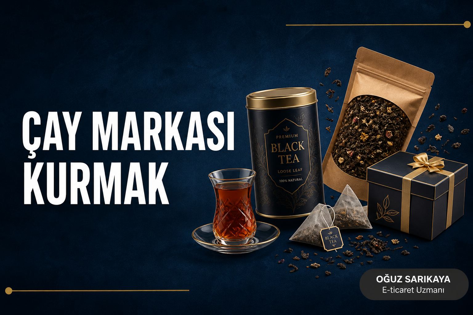 Çay Markası Kurmak